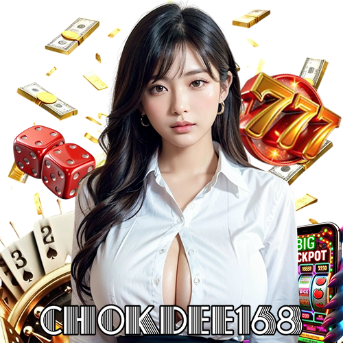 chokdee168 สล็อต